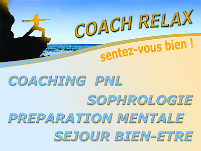 COACH RELAX, Bien Etre Narbonne: Week-end, Stage, Formations, Coaching,Evasion, Nature