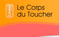 Le corps du toucher : coaching et accompagnement-Languedoc-Roussillon