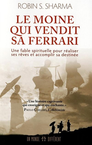 Neo-bienêtre vous recommande « Le moine qui vendit sa ferrari » de Robin-S Sharma