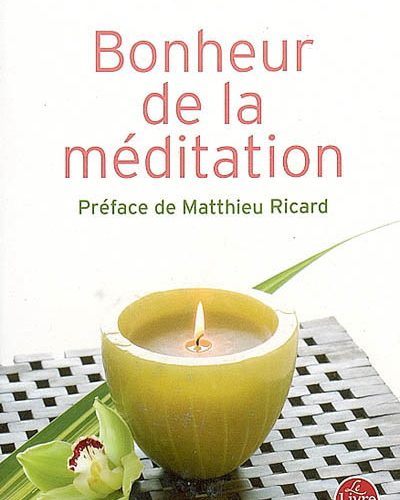 Le bonheur de la méditation