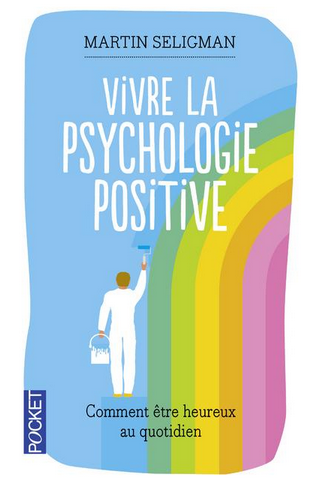 Livre de développement personnel – « Vivre la psychologie positive » de Martin Seligman