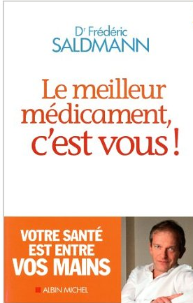 Livre de développement personnel-Le meilleur médicament, c’est vous de Dr Frédéric Saldmann