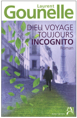 Livre de développement personnel-Dieu voyage toujours incognito de Laurent Gounelle