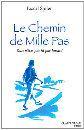 Livre de développement personnel-Le chemin de mille pas de Pascal Spiler