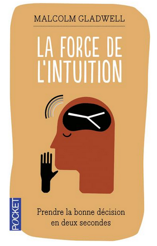 Livre de développement personnel-La force de l’intuition de Malcolm Gladwell