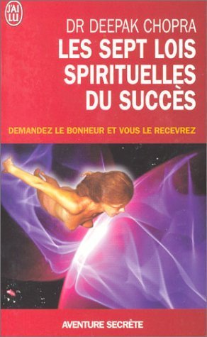 Livre de développement personnel-Les sept lois spirituelle du succès de Deepak Chopra