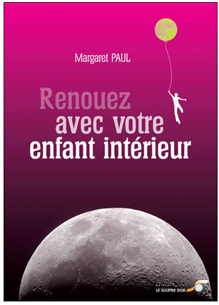 Livre de développement personnel-Renouez avec votre enfant intérieur de Margaret Paul