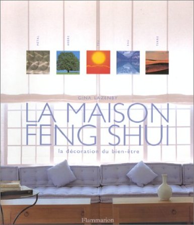 Livre de développement personnel-La maison Feng Shui de Gina Lazenby