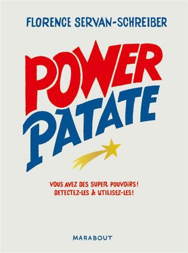 Livre de développement personnel-Power Patate de Florence Servan-Schreiber