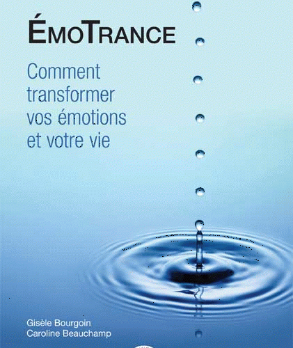 ÉmoTrance : comment transformer vos émotions et votre vie