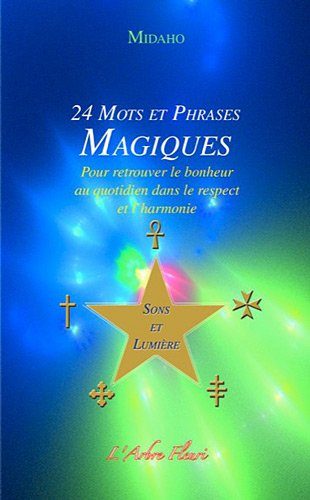 24 Mots et Phrases Magiques de Midaho