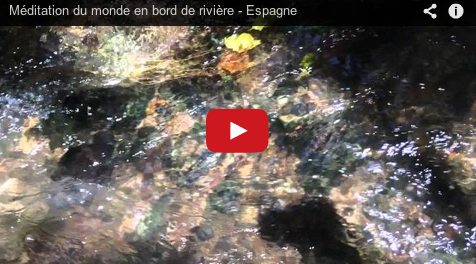 Méditation monde en bord de rivière – Espagne