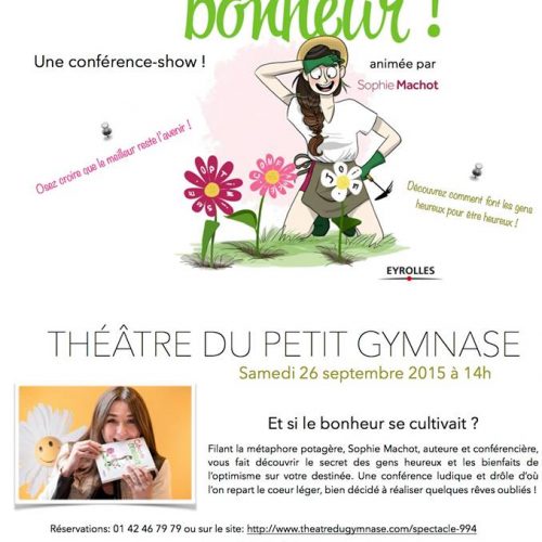Cultivez votre bonheur au Théâtre du Petit Gymnase avec Sophie Machot