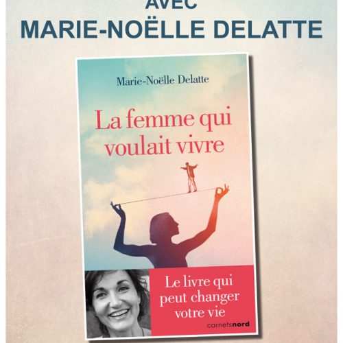 Un roman, une dédicace avec Marie-Noëlle Delatte