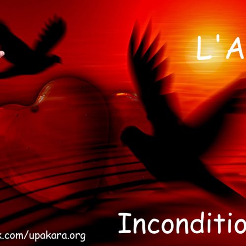 L’ Amour inconditionnel sous condition…