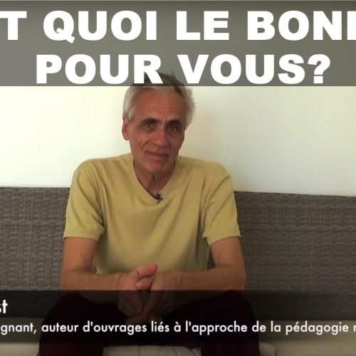 C’est quoi le bonheur pour vous Bruno Hourst?