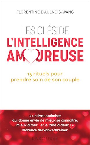 Les clés de l’Intelligence Amoureuse