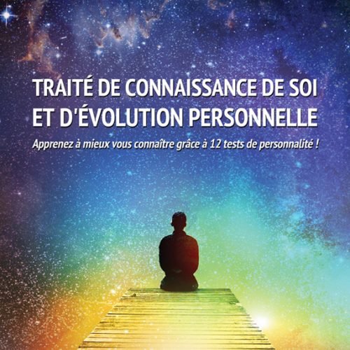 Traité de connaissance de soi et d’évolution personnelle