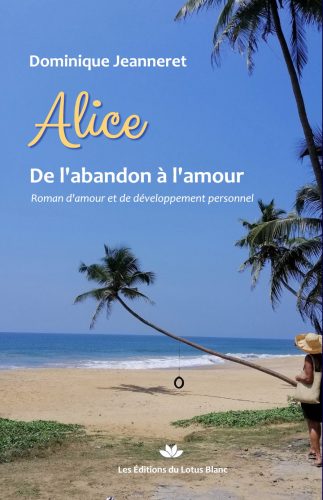 Livre : Alice – De l’abandon à l’amour